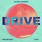 Drive (feat. Wes Nelson) - Clean Bandit & Topic lyrics