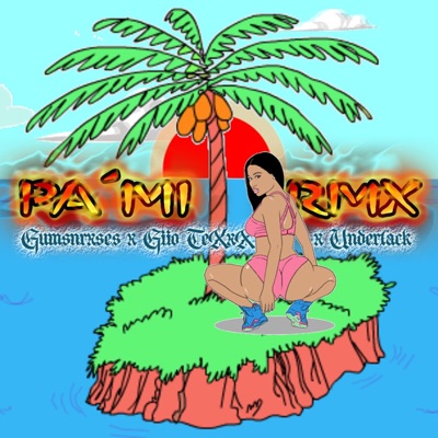 Pa' mi (feat. Underlack, Giio Texxx & Trebool) [Remix] - Single