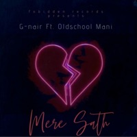 Mere Sath (feat. Oldschool Mani) - Single - Ganesh Nair