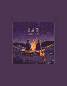 Listen to Two And The Time, watch music videos, read bio, see tour dates & more!