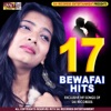 Bewafai Hits 17