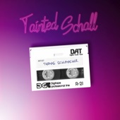 Tainted Schall (2k21 Revisit) artwork