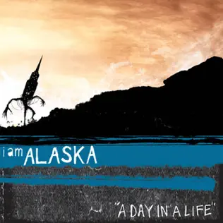 baixar álbum Download I Am Alaska - A Day In A LIfe album