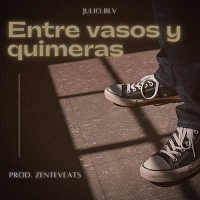 Entre Vasos y Quimeras - Single