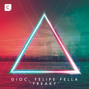 Freaky (feat. Felipe Fella) - Single