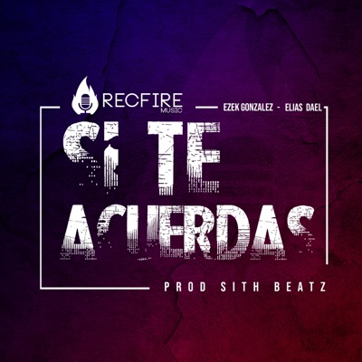 Si te acuerdas (feat. Elias Dael) - Single