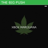 The Big Push - Xbox Marijuana