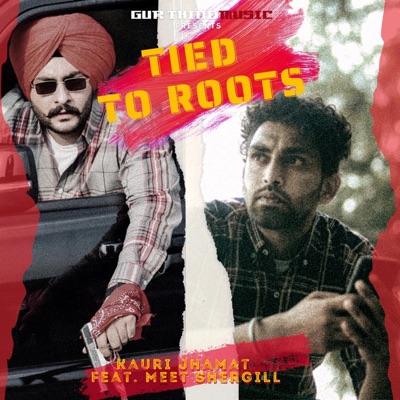 Tied to Roots (feat. Meet Shergill) - Single