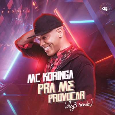 Pra Me Provocar (dg3 Remixes) - Single