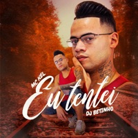 Eu Tentei - Single - Mc Kel & Dj Betinho