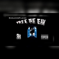 FreeTheTeam - Single - SheLovesFlacko