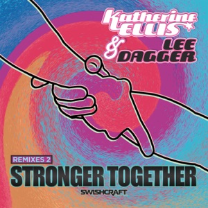 Stronger Together (Remixes Two) - EP