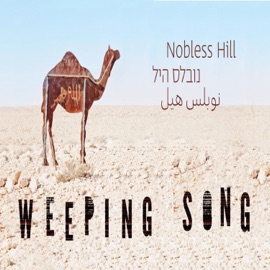 The Weeping Song Nobless Hill