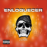 Enloquecer - Single - Zzair