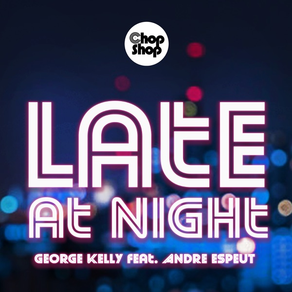Late At Night (feat. Andre Espeut) - Single