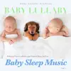 Stream & download Baby Lullaby: Relaxing Piano Lullabies and Natural Sleep Aid for Baby Sleep Music, Vol. 2