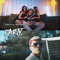 Ella Pide Party (feat. Mati Drugs) - Single - B Enyel