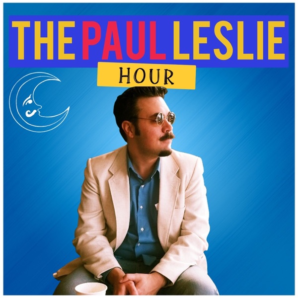 The Paul Leslie Hour The Paul Leslie Hour
