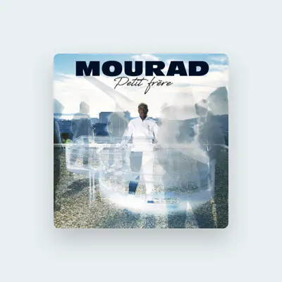 Listen to Mourad, watch music videos, read bio, see tour dates & more!