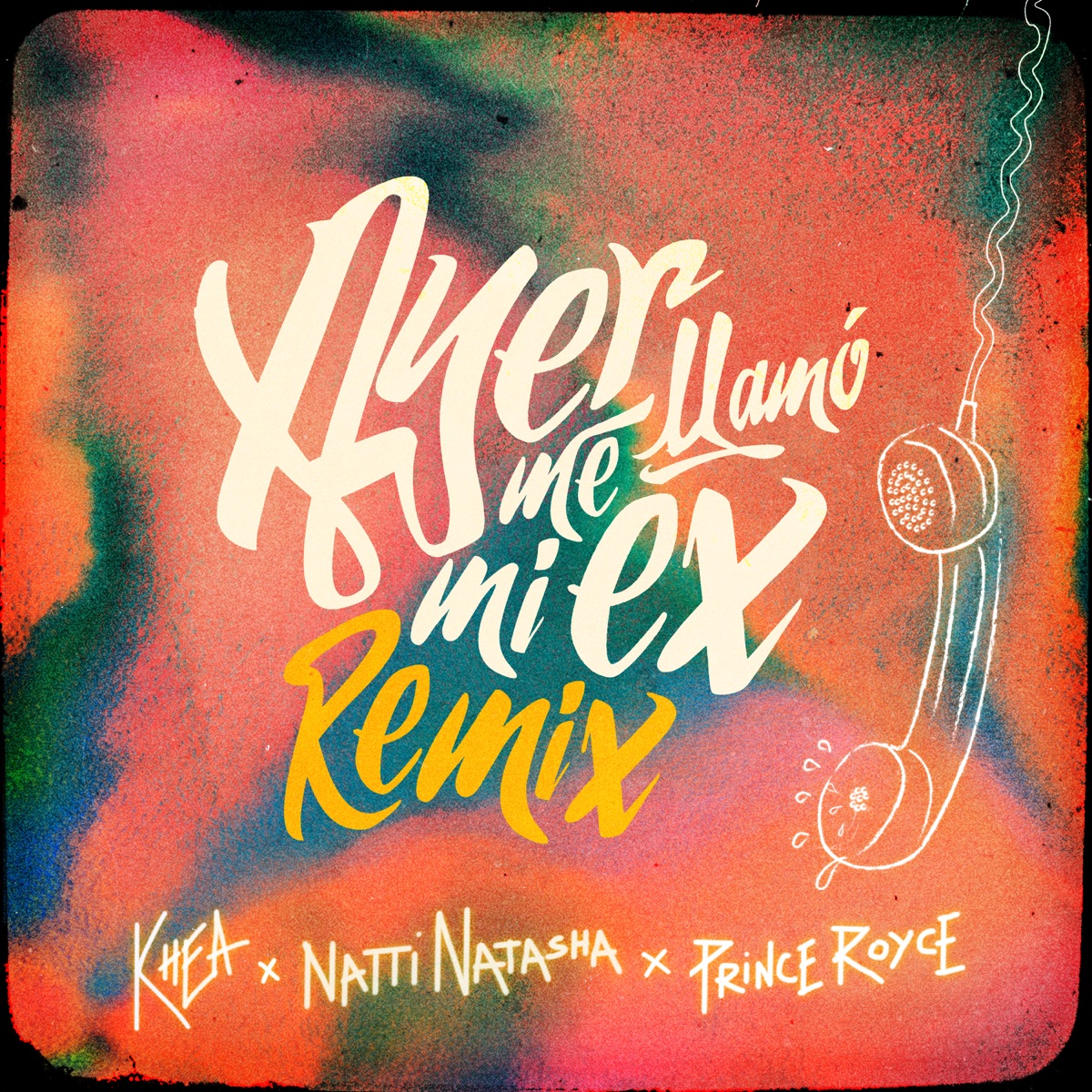 Ayer Me Llamó Mi Ex (Remix) [feat. Lenny Santos] - Single by KHEA, NATTI  NATASHA & Prince Royce on Apple Music