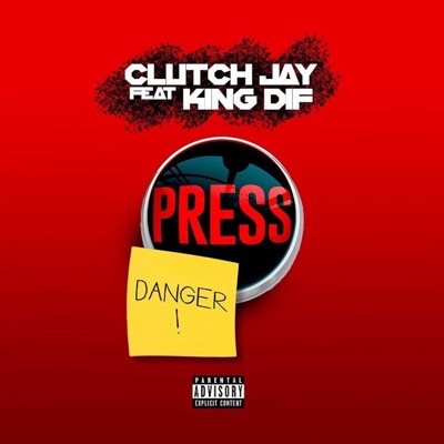 Press (feat. King Dif) - Single