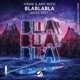 BlaBlaBla HUTS Edit Single