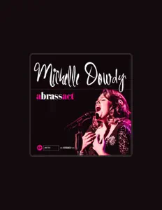 Michelle Dowdyを聴いたり、ミュージックビデオを鑑賞したり、経歴やツアー日程などを確認したりしましょう！