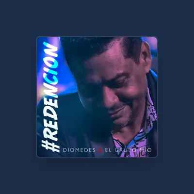 Listen to Diomedes & El Grupo Mío, watch music videos, read bio, see tour dates & more!