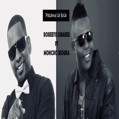 Pasame la Bola (feat. Moncho Segura) - Single