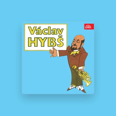 Listen to Václav Hybš, watch music videos, read bio, see tour dates & more!