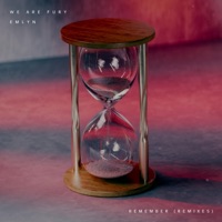 Remember (Remixes) - EP - WE ARE FURY