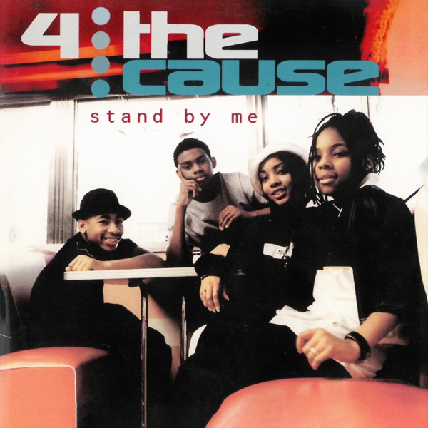 4 The Cause - Stand By Me