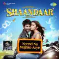 Neend Na Mujhko Aaye