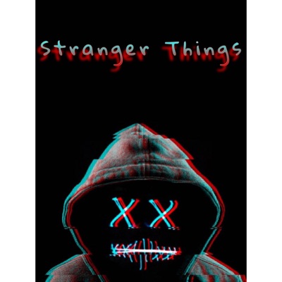Stranger Things (feat. Luh Lieky, 3SB KenDog & Yae Glizzy) - Single