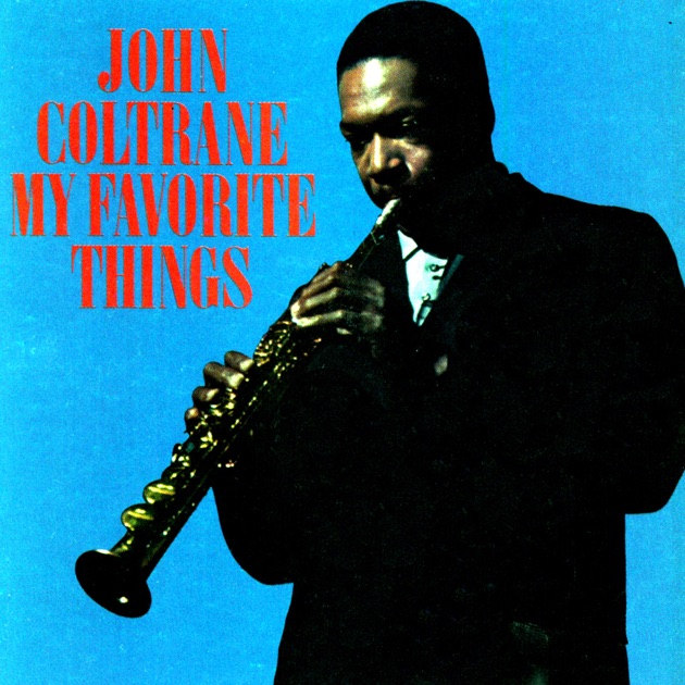John Coltrane – My Favorite Thingsジョン・コルトレーン/マイ