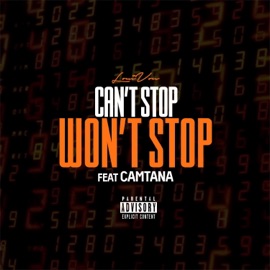 Can't Stop Won't Stop (feat. Camtana) LouiVon