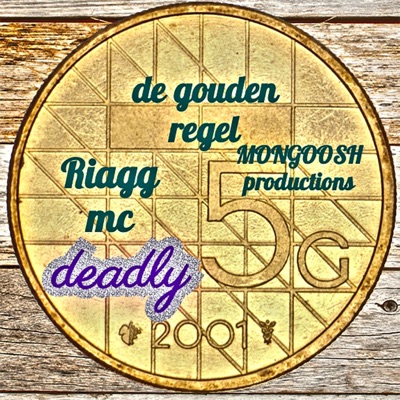 De gouden regel (feat. Deadly) - Single