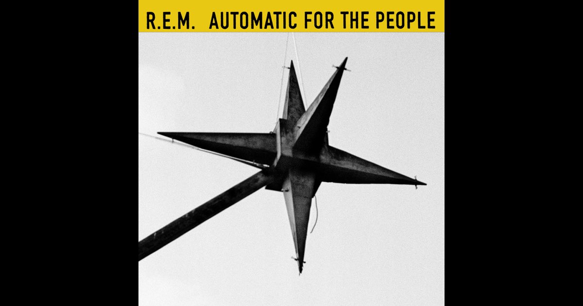 Automatic For The People (2017 Remaster) - Album by R.E.M.