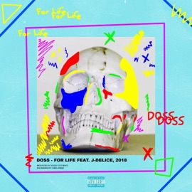 For Life (feat. J-Delice) Doss