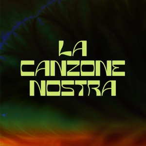 LA CANZONE NOSTRA - Single