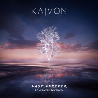 Last Forever - Single - Kaivon & Monika Santucci