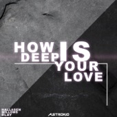 How Deep Is Your Love artwork