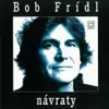 BOB FRÍDL