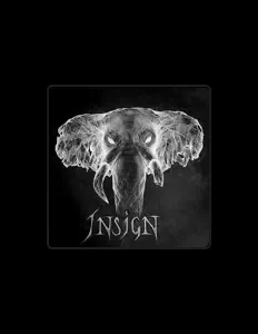 Listen to Insign, watch music videos, read bio, see tour dates & more!