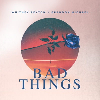 Bad Things - Single