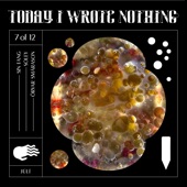 Today I Wrote Nothing artwork