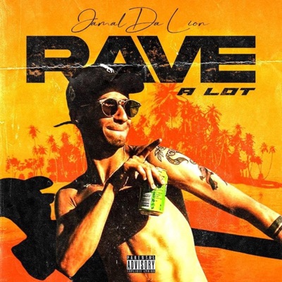 RAVE A LOT - EP