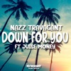 DOWN FOR YOU (feat. JuiseMoney) - Single