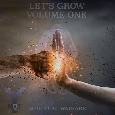 Let's Grow Volume One Spiritual Warfare - EP