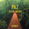 Paz (Nada Muda)